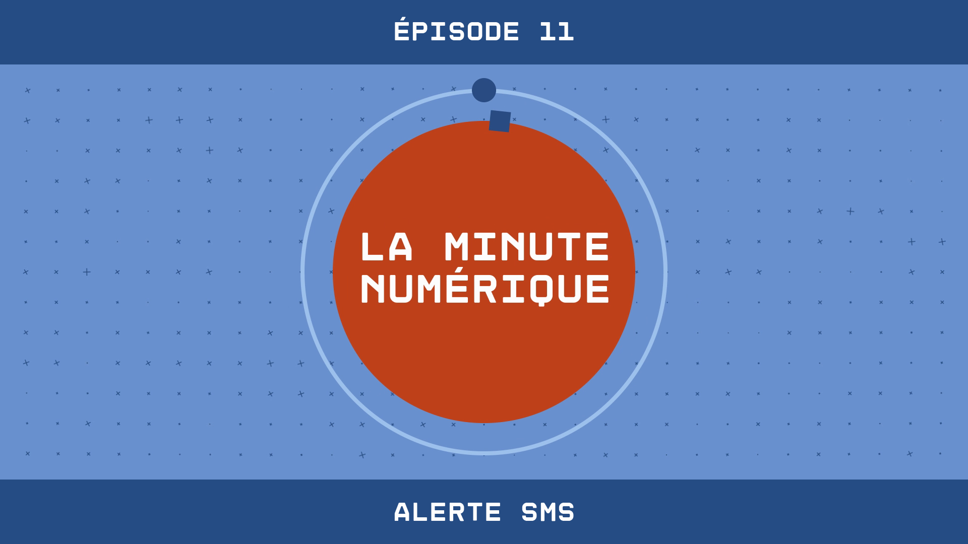 La Minute Numérique - Épisode 11 Alerte SMS