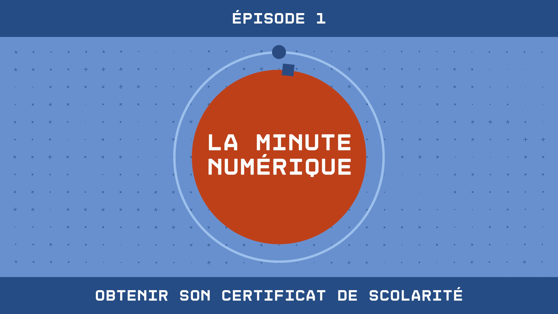 Logo Minute Numérique - Episode 1 - Obtaining your school certificate